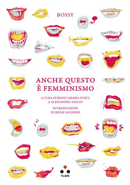 Copertina del libro "Anche questo è femminismo" di Bossy