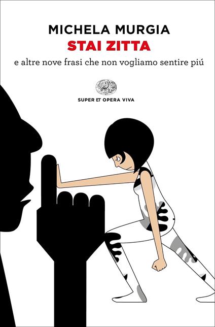Copertina del libro "Stai zitta e altre nove frasi che non vogliamo sentire più" di Michela Murgia