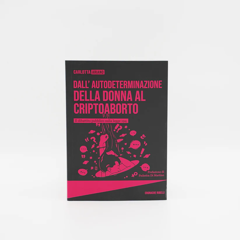 Dall'autodeterminazione della donna al criptoaborto