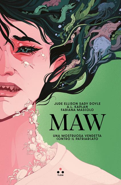 Copertina del libro "Maw. Una mostruosa vendetta contro il patriarcato" di Jude Ellison Sady Doyle