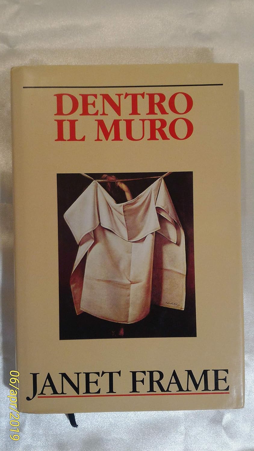 Copertina del libro "Dentro il muro" di Janet Frame