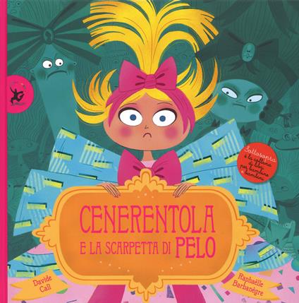 Copertina del libro "Cenerentola e le scarpette di pelo. Ediz. a colori" di Raphaëlle Barbanègre