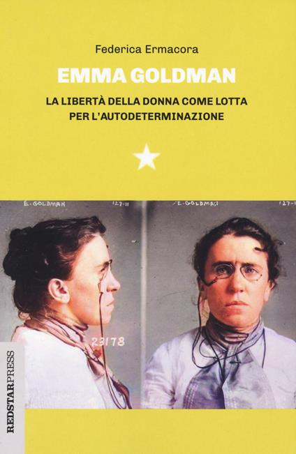 Copertina del libro "Emma Goldman. La libertà della donna come lotta per l'autodeterminazione" di Federica Ermacora