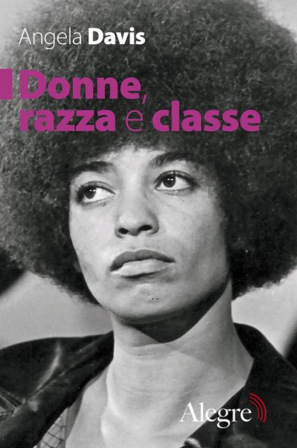 Copertina del libro "Donne, razza e classe" di Angela Davis